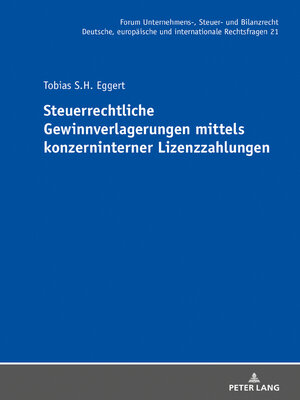 cover image of Steuerrechtliche Gewinnverlagerungen mittels konzerninterner Lizenzzahlungen